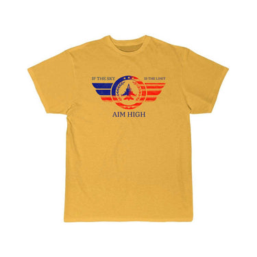 IF the SKY is the limit AIM HIGH T-SHIRT THE AV8R